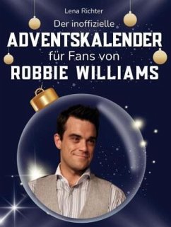 Cover Der inoffizielle Adventskalender für Fans von Robbie Williams