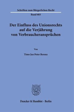 Cover Der Einfluss des Unionsrechts auf die Verjährung von Verbraucheransprüchen