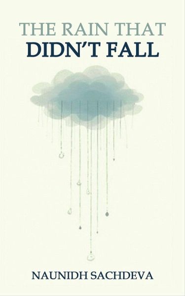 The Rain That Didn't Fall The Rain That Didn't Fall