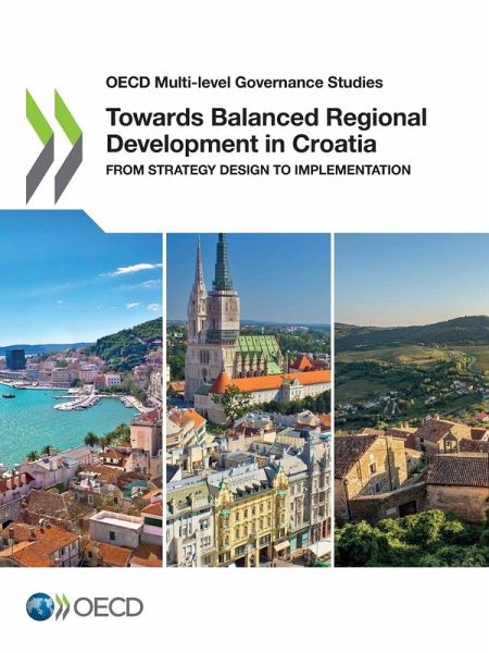Towards Balanced Regional Development in Croatia Towards Balanced Regional Development in Croatia