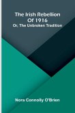 The Irish Rebellion Of 1916