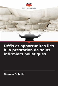 Cover Défis et opportunités liés à la prestation de soins infirmiers holistiques