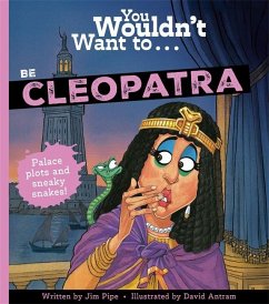 You Wouldn't Want To Be Cleopatra - Pipe, Jim