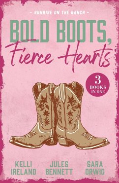 Cover Bold Boots, Fierce Hearts: Sunrise On The Ranch