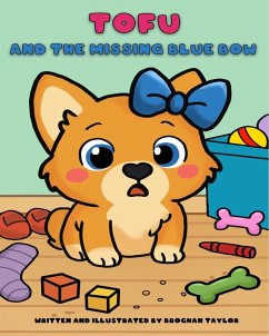 Tofu and the Missing Blue Bow - Taylor, Broghan