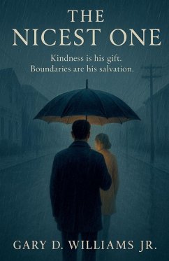 The Nicest One - Williams, Gary D Jr