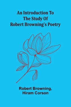 Cover An Introduction To The Study Of Robert Browning'S Poetry