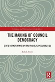 The Making of Council Democracy The Making of Council Democracy
