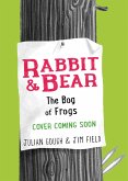 Rabbit and Bear: The Bog of Frogs