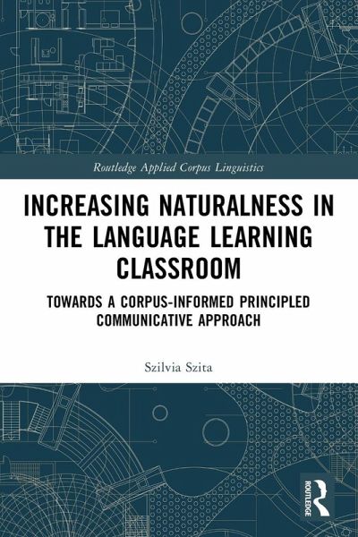Increasing Naturalness in the Language Learning Classroom
