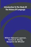 Introduction To The Study Of The History Of Language