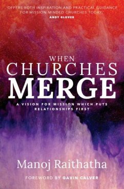 When Churches Merge - Raithatha, Manoj