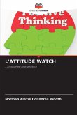 L'ATTITUDE WATCH L'ATTITUDE WATCH