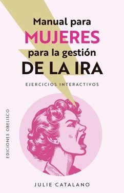 Manual Para Mujeres Para Gestionar La IRA - Catalano, Julie