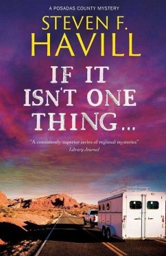 If It Isn't One Thing . . . - Havill, Steven F. If It Isn't One Thing . . . - Havill, Steven F.