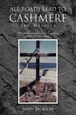 All Roads Lead to Cashmere All Roads Lead to Cashmere