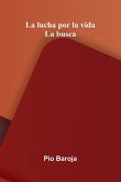 La Lucha Por La Vida
