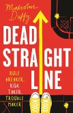 Dead Straight Line Dead Straight Line