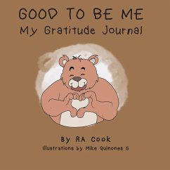 Cover Good To Be Me - My Gratitude Journal
