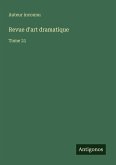 Revue d'art dramatique Revue d'art dramatique