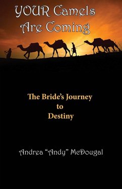 Your Camels Are Coming - McDougal, Andrea "Andy" Your Camels Are Coming - McDougal, Andrea "Andy"