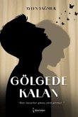 Gölgede Kalan