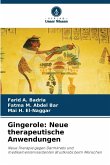 Gingerole: Neue therapeutische Anwendungen Gingerole: Neue therapeutische Anwendungen