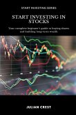 Start Investing in Stocks Start Investing in Stocks