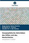 Vasopeptidische Aktivitäten des Giftes und des Hautschleims Vasopeptidische Aktivitäten des Giftes und des Hautschleims