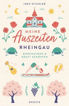 Meine Auszeiten - Rheingau - Stickler, Ines Meine Auszeiten - Rheingau - Stickler, Ines