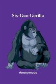 Six-Gun Gorilla