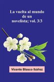 La Vuelta Al Mundo De Un Novelista; Vol. 3/3