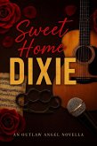 Sweet Home Dixie (Outlaw Angel Series, #1) (eBook, ePUB)