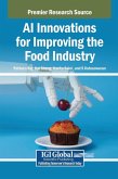 AI Innovations for Improving the Food Industry AI Innovations for Improving the Food Industry