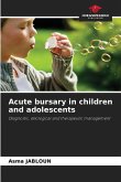 Acute bursary in children and adolescents Acute bursary in children and adolescents