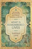 What Is Remembered Lives (eBook, ePUB) What Is Remembered Lives (eBook, ePUB)