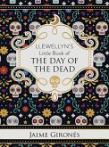 Llewellyn's Little Book of the Day of the Dead (eBook, ePUB) Llewellyn's Little Book of the Day of the Dead (eBook, ePUB)