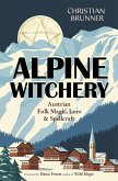 Alpine Witchery (eBook, ePUB) Alpine Witchery (eBook, ePUB)