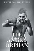 The Angry Orphan (eBook, ePUB)