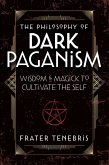 The Philosophy of Dark Paganism (eBook, ePUB)