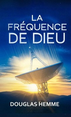 La Fréquence De Dieu - Hemme, Douglas
