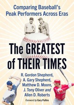 The Greatest of Their Times - Shepherd, A Gary; Moore, Matthew D; Shepherd, R Gordon
