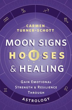 Cover Moon Signs, Houses & Healing (eBook, ePUB)