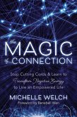 The Magic of Connection (eBook, ePUB) The Magic of Connection (eBook, ePUB)