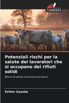 Potenziali rischi per la salute dei lavoratori che si occupano dei rifiuti solidi - Ayaaba, Esther