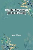Death'S Mannikins (Dolls Of Death) Death'S Mannikins (Dolls Of Death)