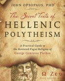 The Secret Texts of Hellenic Polytheism (eBook, ePUB) The Secret Texts of Hellenic Polytheism (eBook, ePUB)