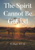 The Spirit Cannot Be Gelded (eBook, ePUB)