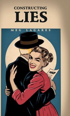 Constructing Lies - Lagares, Meg