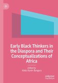 Early Black Thinkers in the Diaspora and Their Conceptualizations of Africa